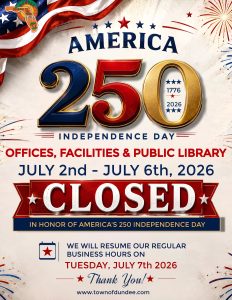 A patriotic digital flyer for the Town of Dundee, Florida, announcing town closures for America's 250th Independence Day in 2026.Top Section: Features a large, glossy 3D title reading "AMERICA 250 INDEPENDENCE DAY" in red, white, and blue, framed by a waving American flag, fireworks, and stars. A small badge inside the zero displays the years "1776" and "2026". The official Town of Dundee seal sits in the top-left corner. Middle Section: Displays large, bold text stating "OFFICES, FACILITIES & PUBLIC LIBRARY CLOSED JULY 2nd - JULY 6th, 2026". The word "CLOSED" is highlighted inside a prominent red banner with white stars. Directly underneath, a blue bar reads, "IN HONOR OF AMERICA'S 250 INDEPENDENCE DAY".Bottom Section: Features a calendar icon and notes, "WE WILL RESUME OUR REGULAR BUSINESS HOURS ON TUESDAY, JULY 7th 2026", followed by a centered "★ Thank You! ★" and the official town website, www.townofdundee.com.