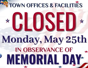 An announcement from the Town of Dundee stating Dundee offices & facilities will be CLOSED Monday, May 25th, in observance of Memorial Day. The text is set against a background of the American flag with decorative stars.
