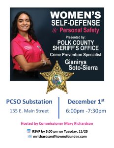 Flyer for a Women’s Self-Defense & Personal Safety class presented by the Polk County Sheriff’s Office. The flyer features a woman in a pink PCSO uniform standing with her arms crossed. It lists the instructor as Crime Prevention Specialist Gianirys Soto-Sierra. The event takes place at the PCSO Substation, 135 E. Main Street, on December 1st from 6:00 pm to 7:30 pm. It is hosted by Commissioner Mary Richardson and includes RSVP information directing participants to email mrichardson@townofdundee.com by 5:00 pm on Tuesday, November 25th. The Polk County Sheriff’s Office badge is displayed in the center.