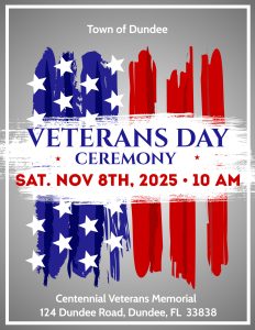 Red, White and Blue Veterans Day Celebration in Dundee, Florida. The flyer features an abstract vertical flag. The text reads: Veterans Day Celebration Sat. Nov. 8th, 2025, 10 a.m. 124 Dundee Road, Dundee, FL