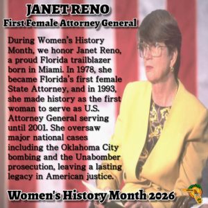 right and white striped background with picture of Janet Reno on the right side, Town of Dundee logo in the bottom right corner. Wording States "Janet Reno, First Female Attorney General, During Women's History Month, we honor Janet Reno, a proud Florida trailblazer born in Miami. In 1978, she became Florida's first female States Attorney, and in 1993 she made history as the first woman to serve as U.S. Attorney General, serving until 2001. She oversaw major national cases including the Oklahoma City bombing and the Unabomber prosecution, leaving a lasting legacy in American Justice.