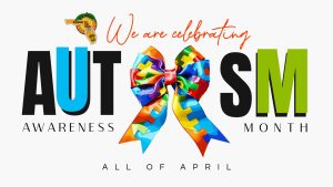 Graphic with the message “We are celebrating Autism Awareness Month” in bold, colorful text. The word “AUTISM” is prominently displayed, with a bright, multicolored puzzle-pattern ribbon forming the letter “I.” The Town logo is placed in the banner area next to the word “We.” The design features vibrant colors like blue, green, red, and yellow, and includes the text “All of April” on a light background.